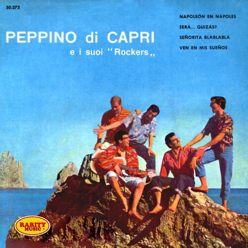 Peppino Di Capri E I Suoi Rockers - Sarra' chi sa