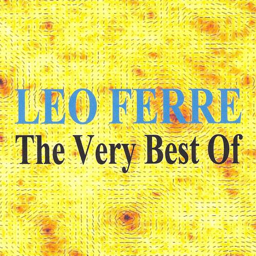 Постер альбома Léo Ferré : The Very Best of