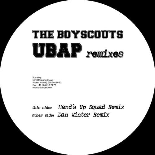 The Boyscouts - Ubap Remixes (Hands Up Squad Cut)