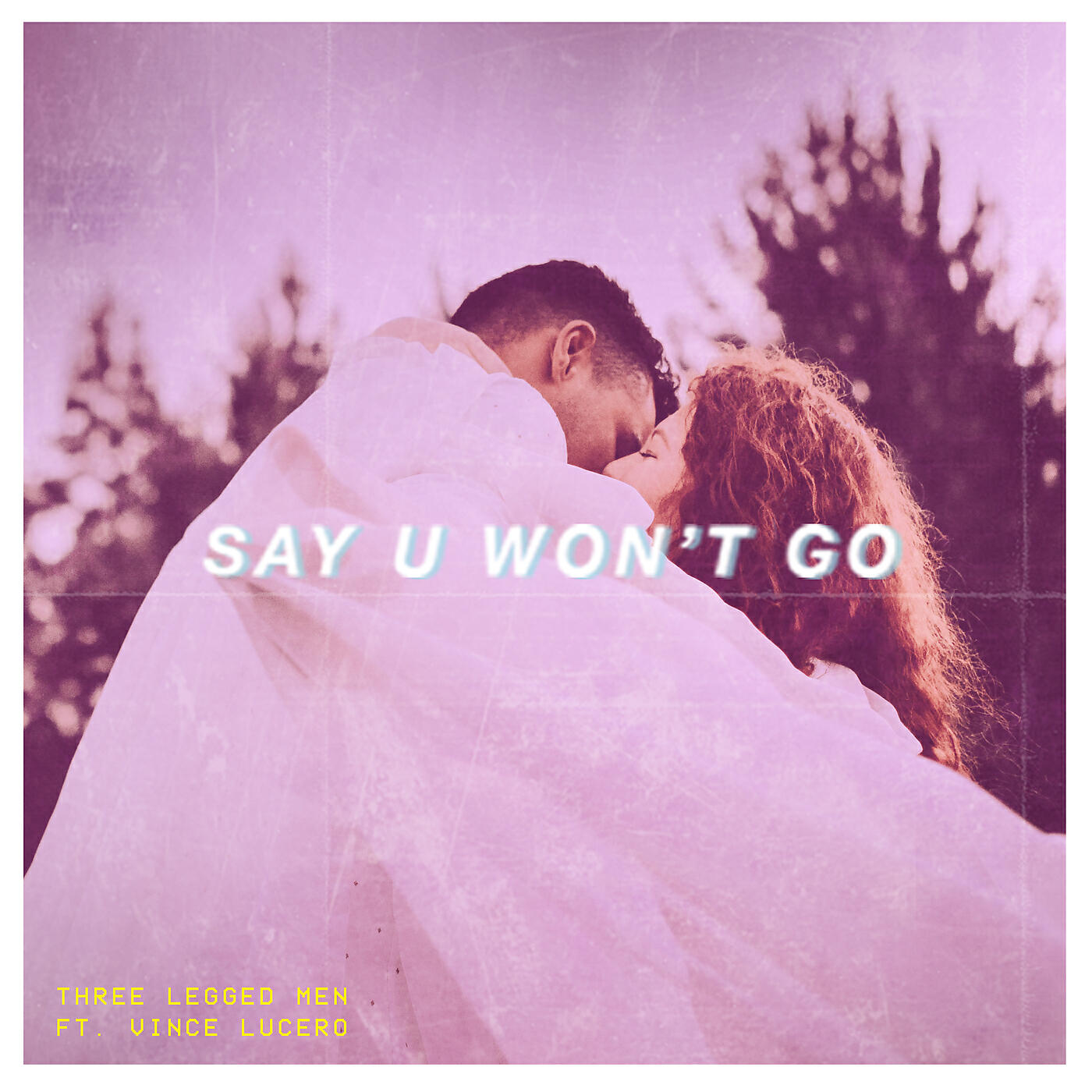Three Legged Men PH - Say U Won't Go (feat. Vince Lucero)