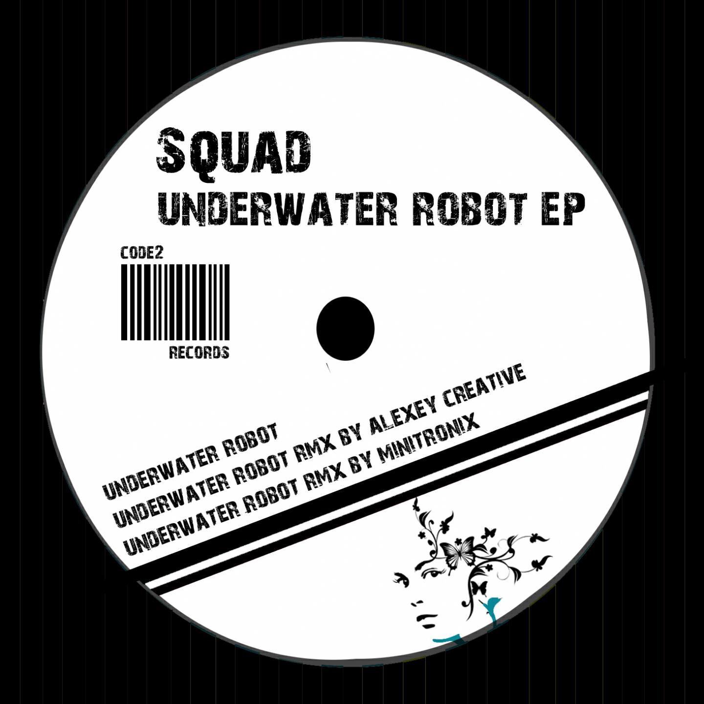 SQUAD - Underwater Robot (Remix By Minitronix)