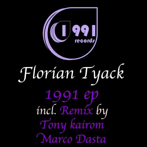 Florian Tyack - 1991 (Marco Dasta Remix)