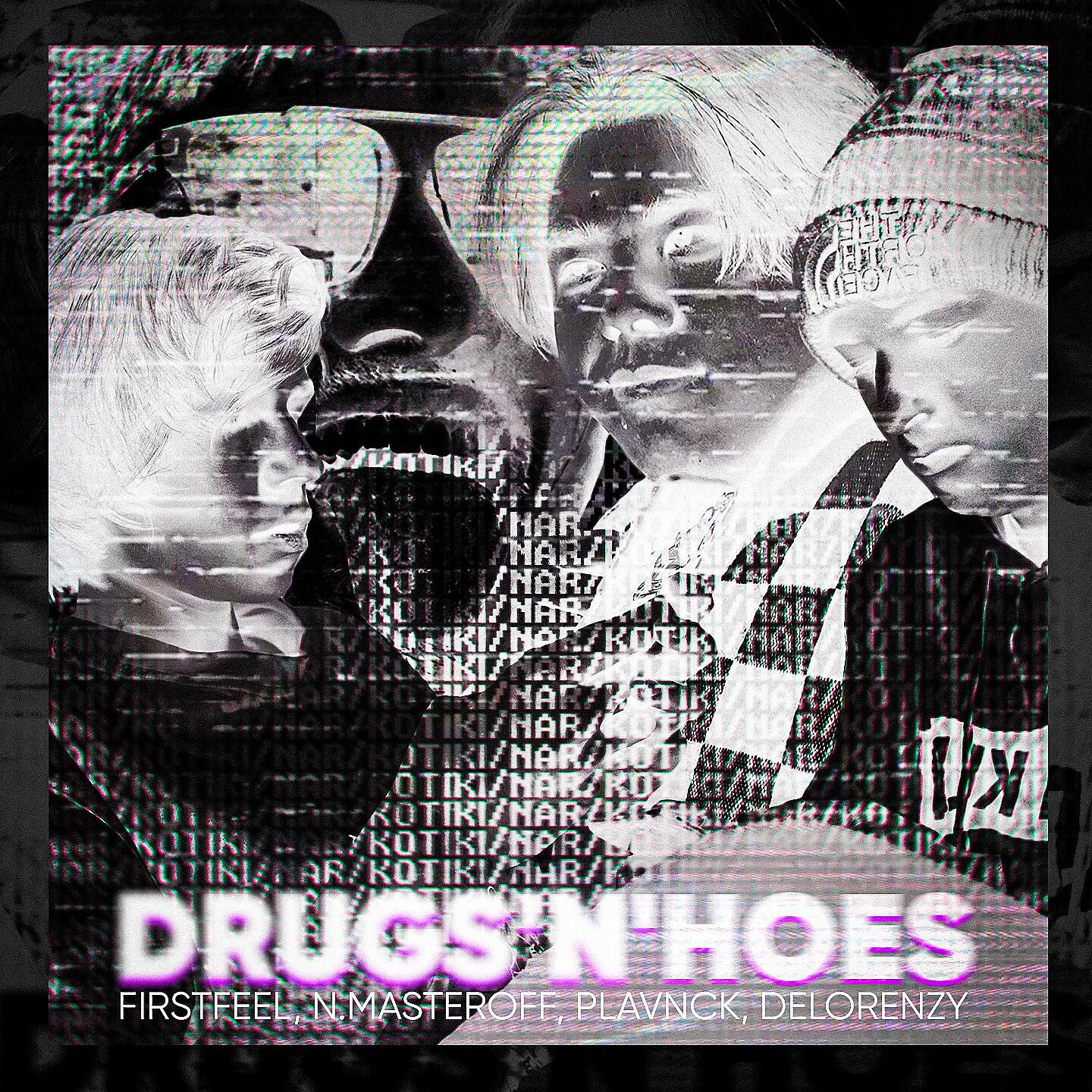 FirstFeel - Drugs'n'hoes