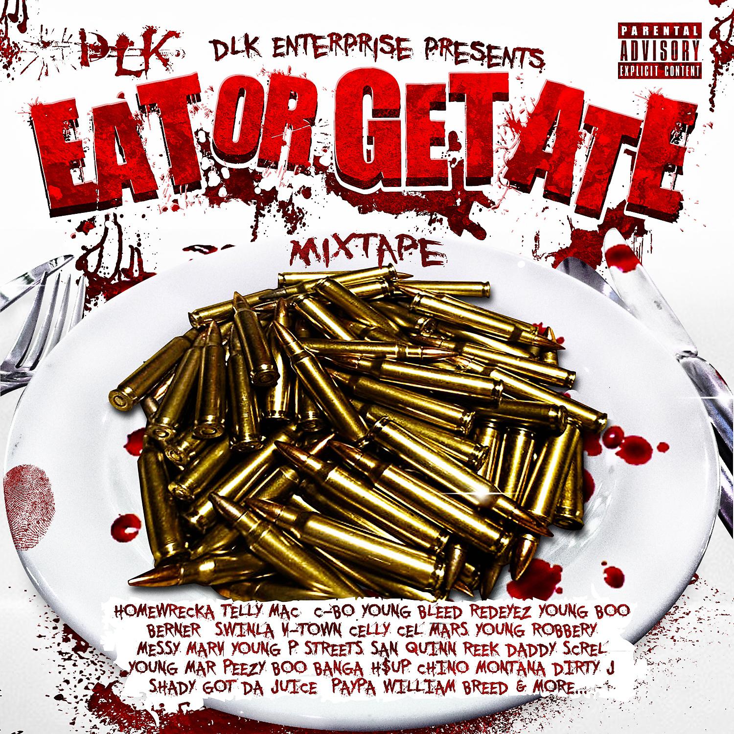 Постер альбома DLK Enterprise Presents: Eat Or Get Ate