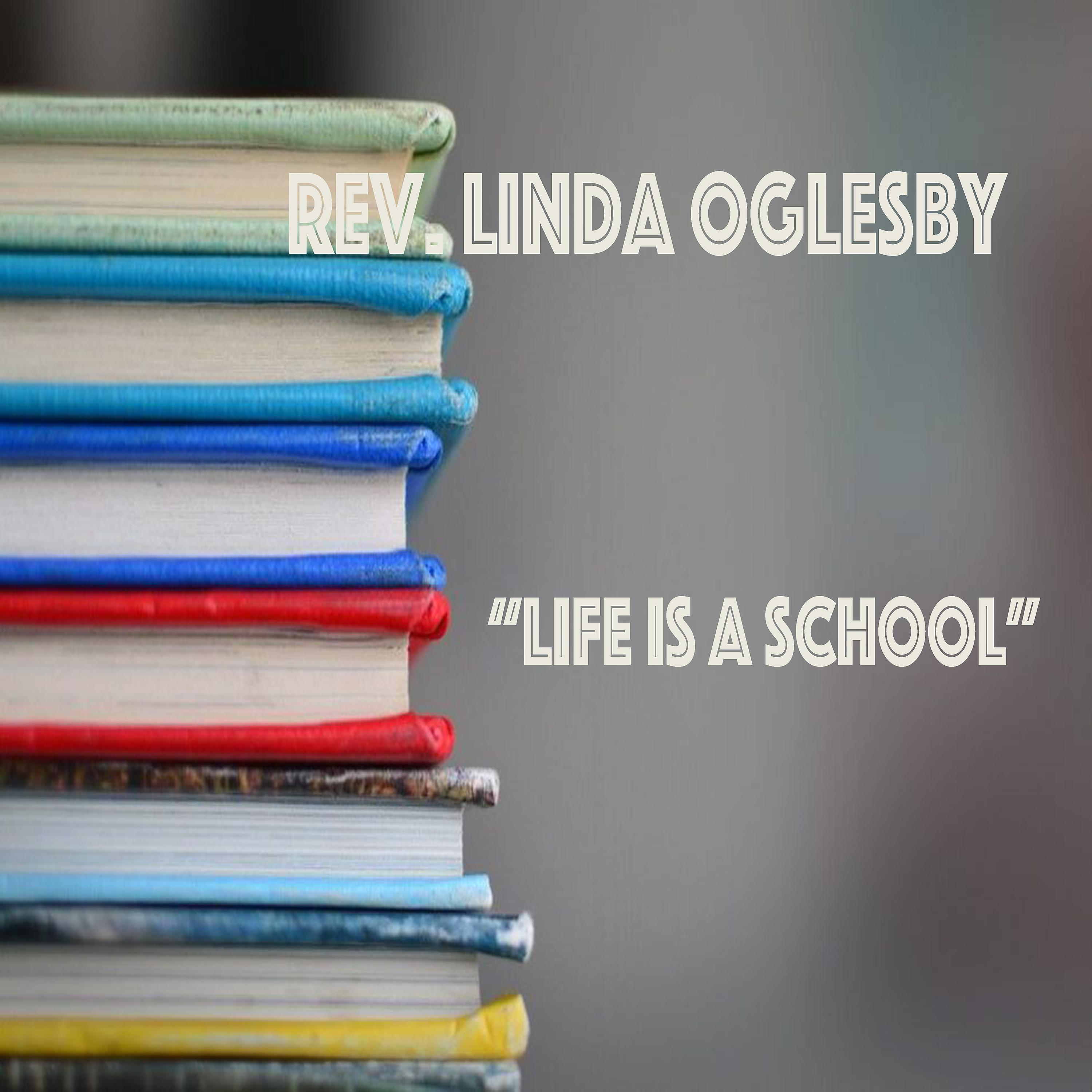 Rev. Linda Oglesby - Life is a School (Live)