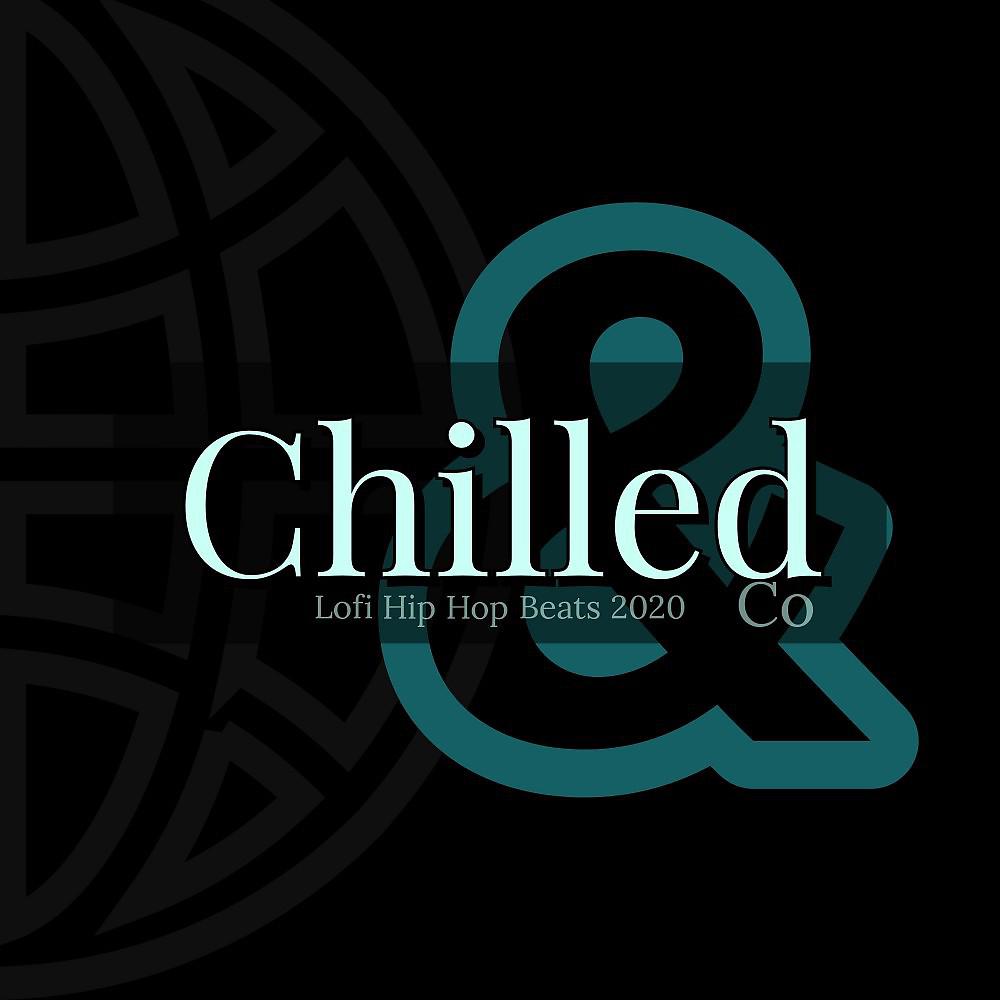 Постер альбома Chilled Co (Lofi Hip Hop Beats 2020)