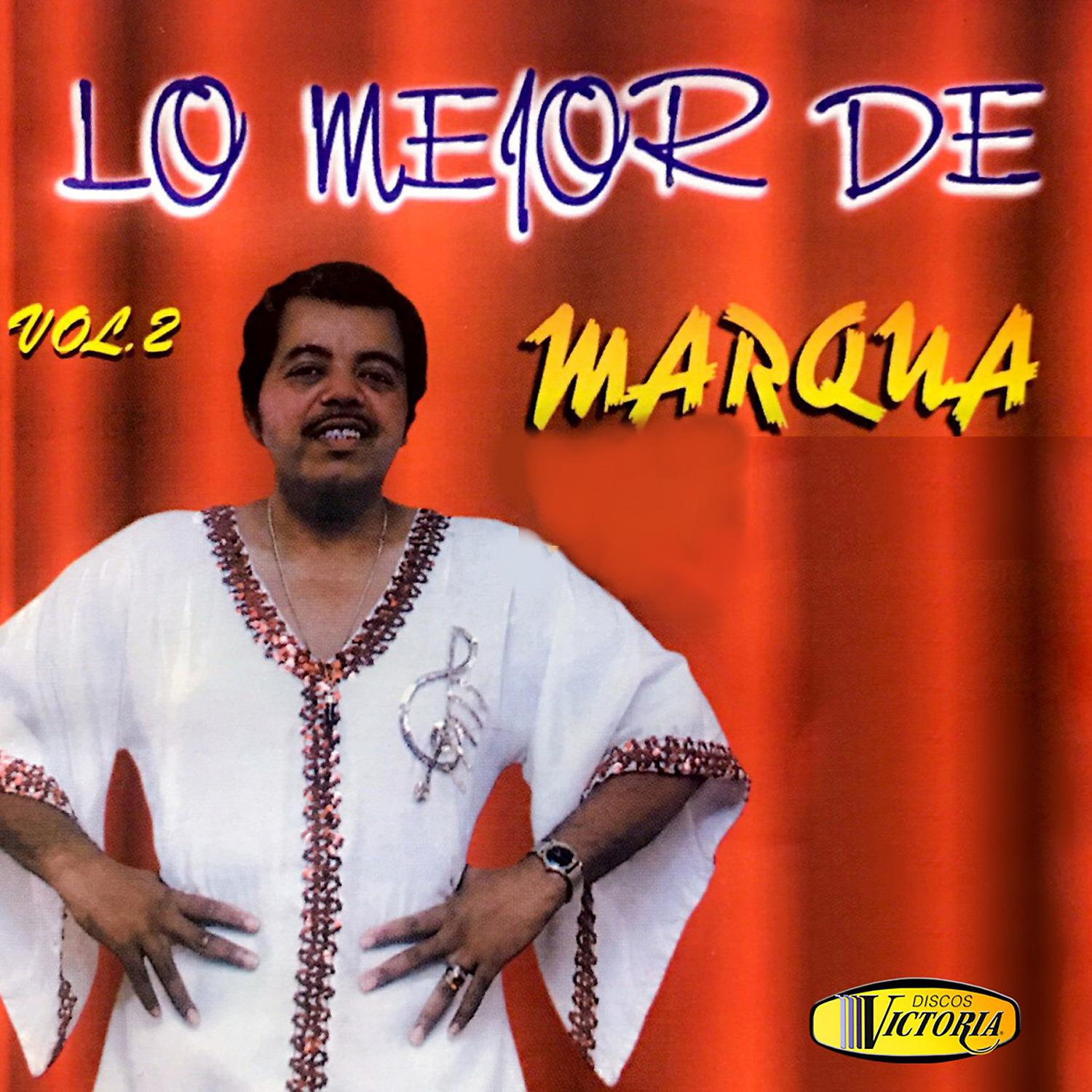Постер альбома Lo Mejor de Marqua, Vol. 2