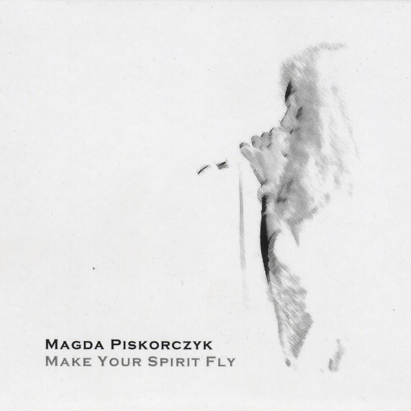 Постер альбома Make Your Spirit Fly