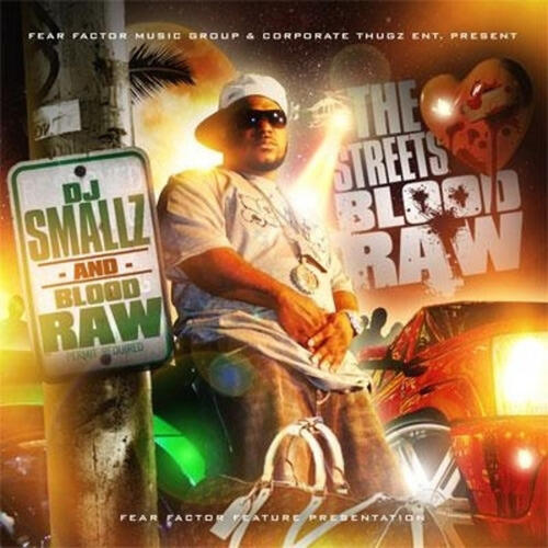 Blood Raw and DJ Smallz - Real Talk