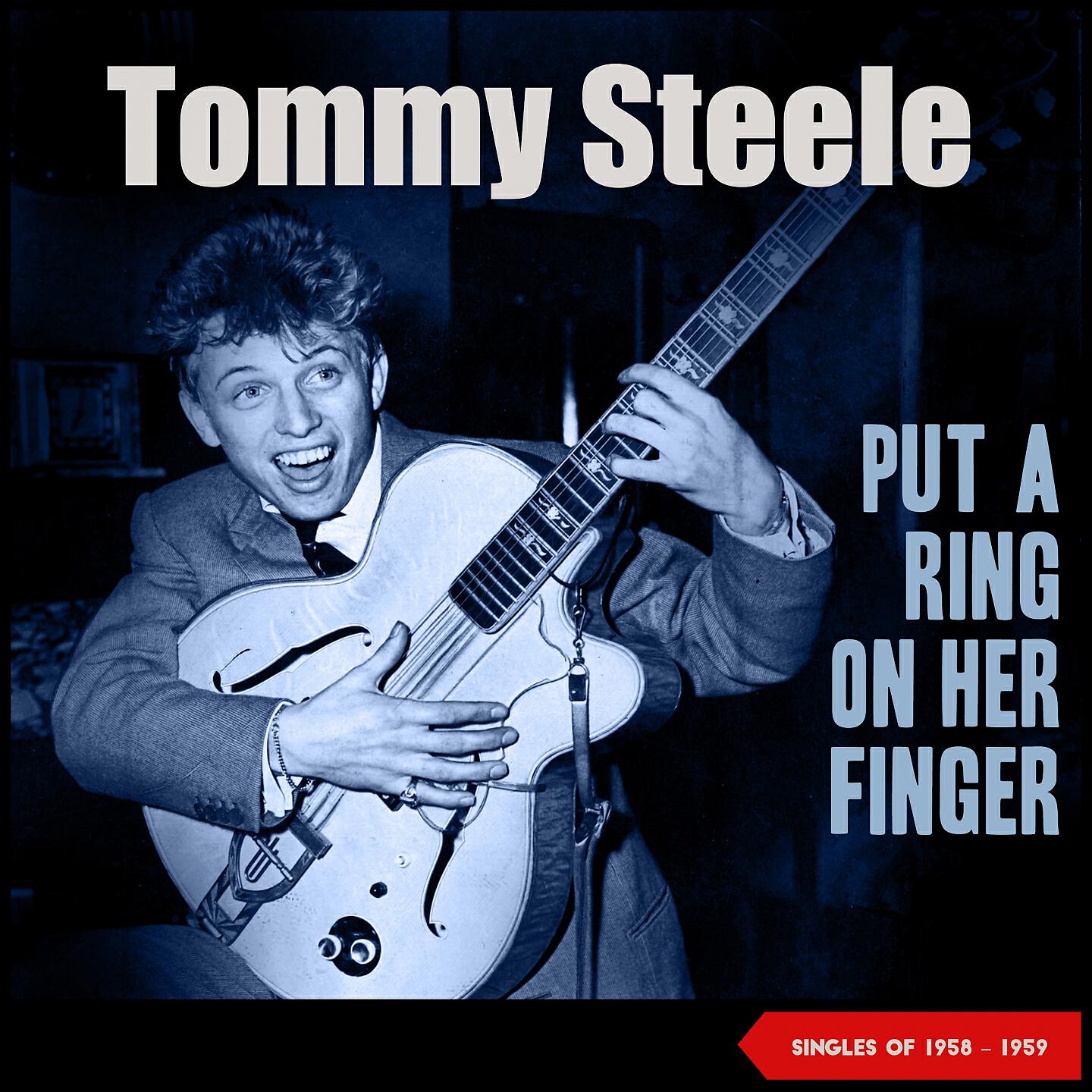 Tommy Steele - Put a Ring on Her Finger