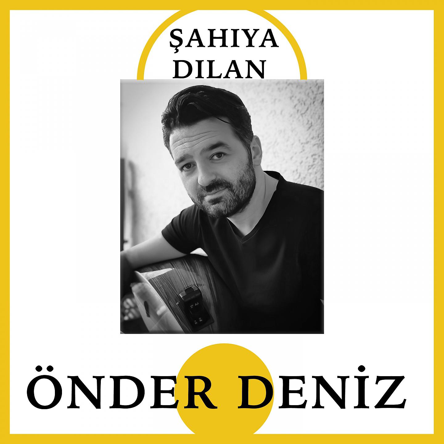 Постер альбома Şahiya Dilan