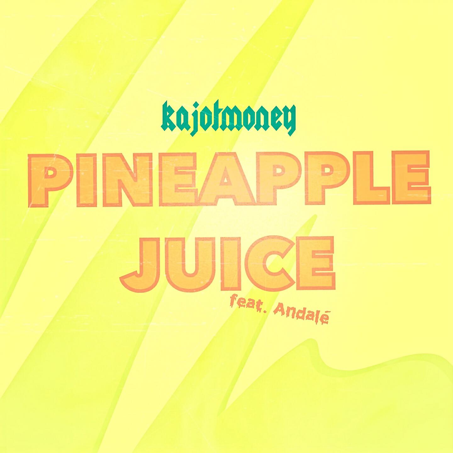 kajotmoney - Pineapple Juice