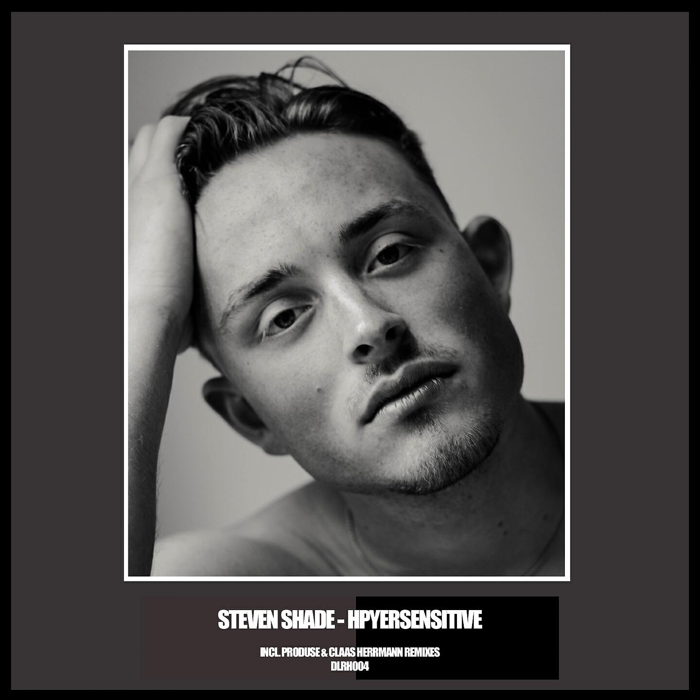 Steven Shade - Hypersensitive (Claas Herrmann Remix)
