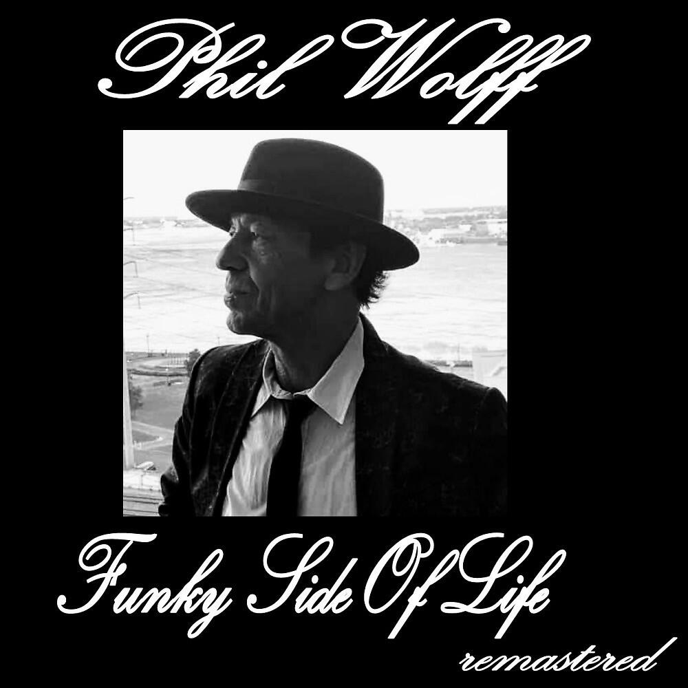Phil Wolff - Nobody 2 Call (Remastered 2020)