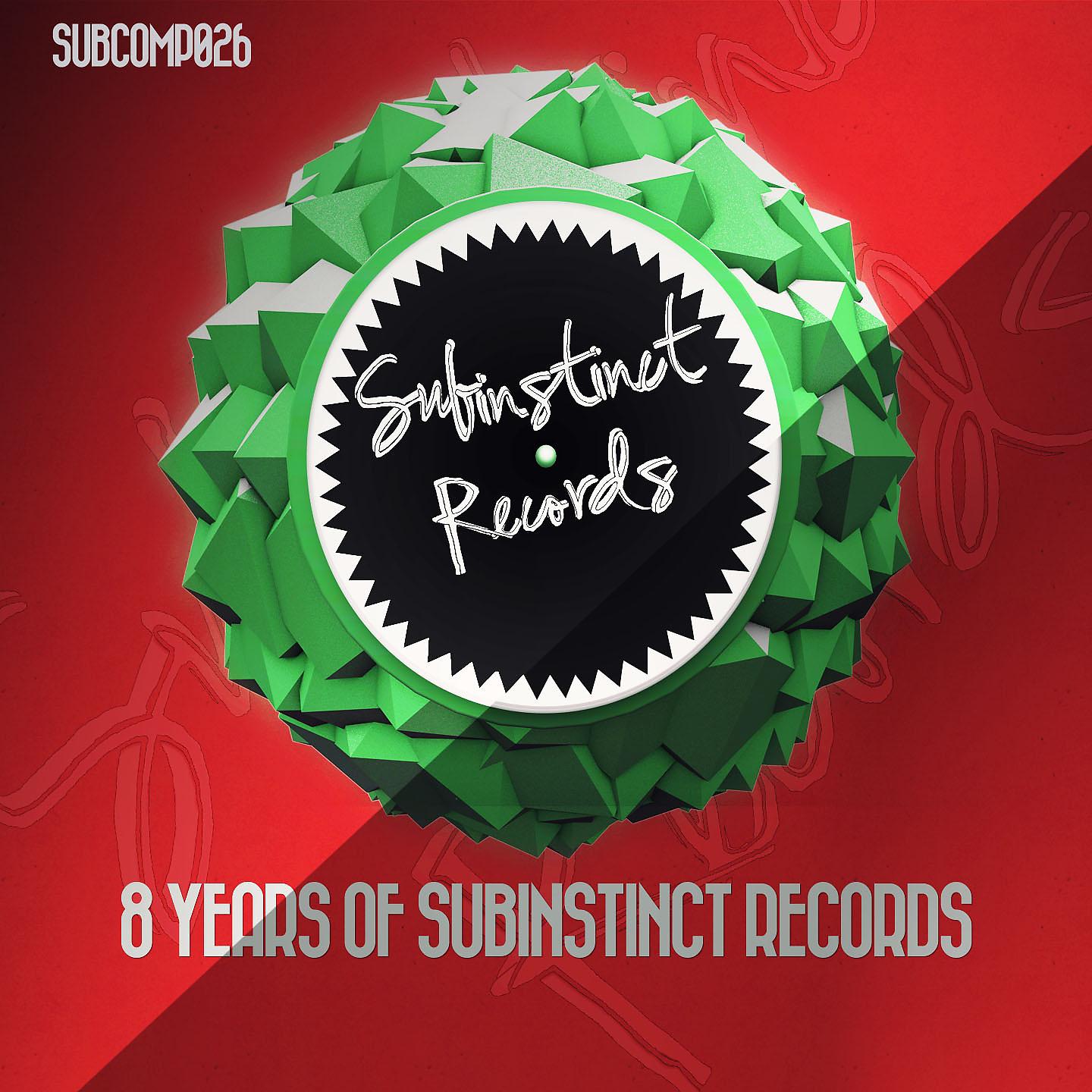 Постер альбома 8 Years of Subinstinct Records