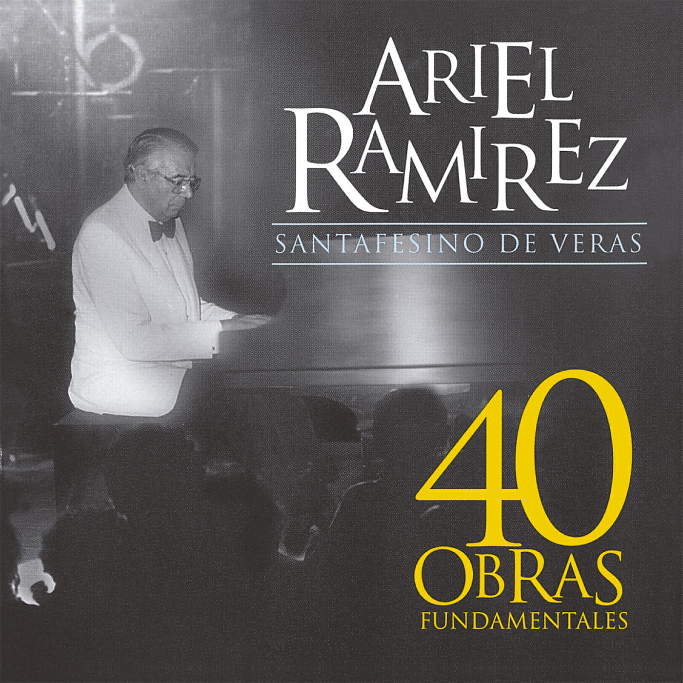 Ariel Ramírez - Ramírez, El Caudillo Enamorado