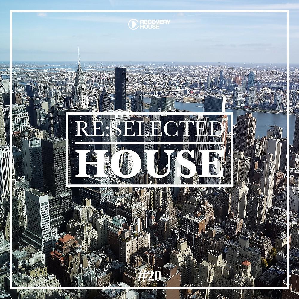Постер альбома Re:Selected House, Vol. 20