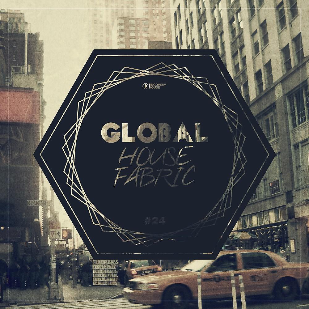 Постер альбома Global House Fabric, Pt. 24
