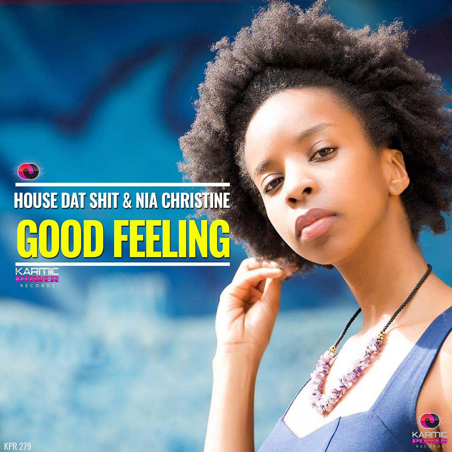 House Dat Shit - Good Feeling (Club Mix)