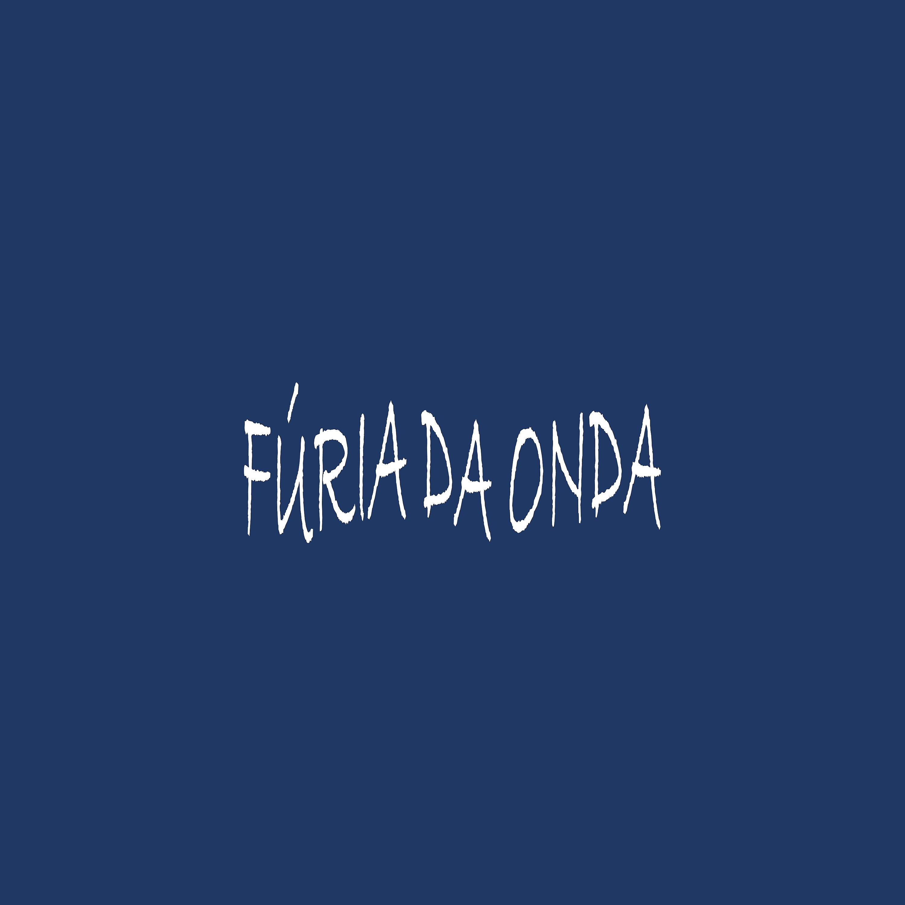 Постер альбома Fúria da Onda