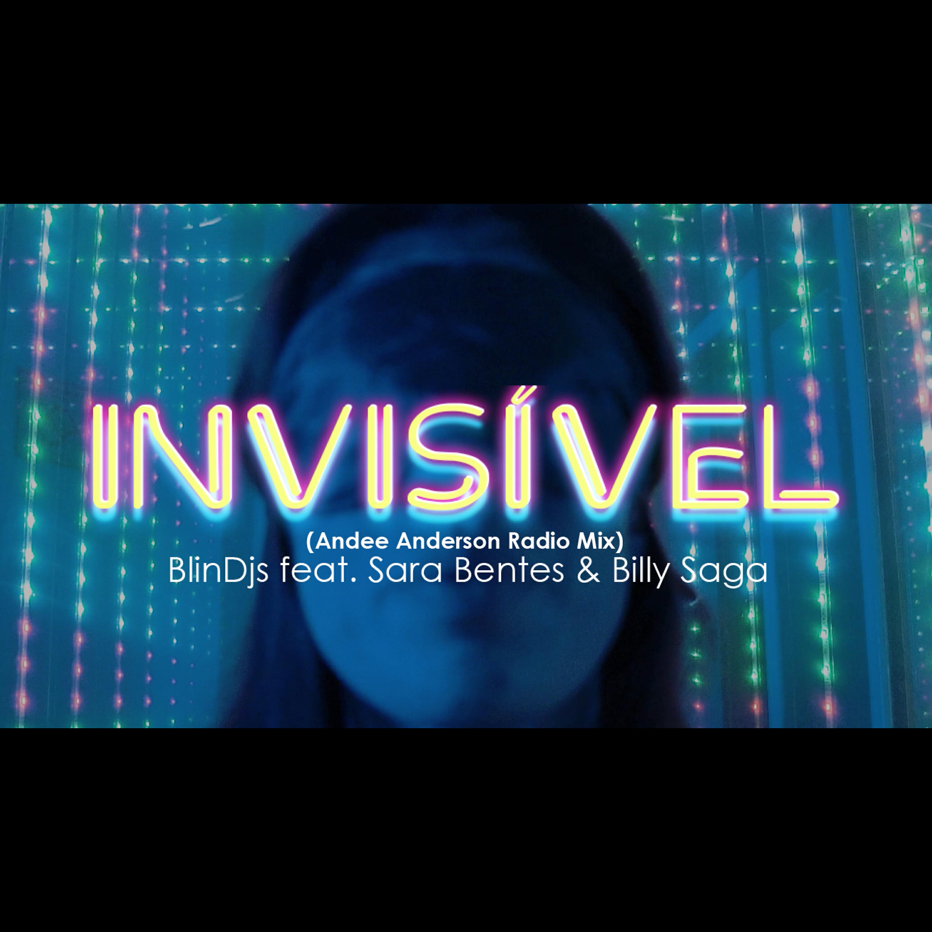Sara Bentes - Invisível (Andee Anderson Radio Mix)