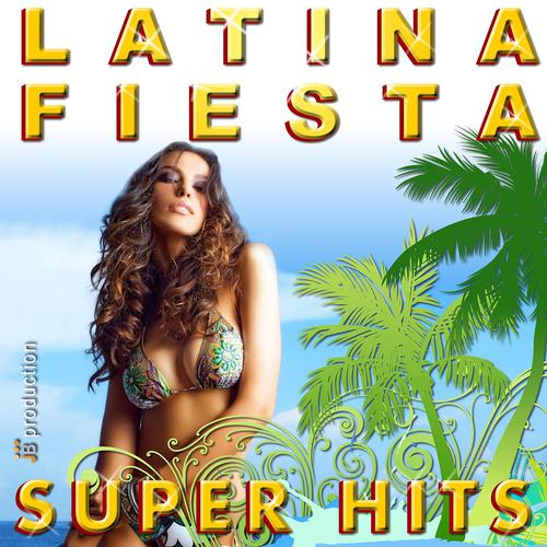 Постер альбома Fiesta Latina Best Hits Compilation, Vol. 1