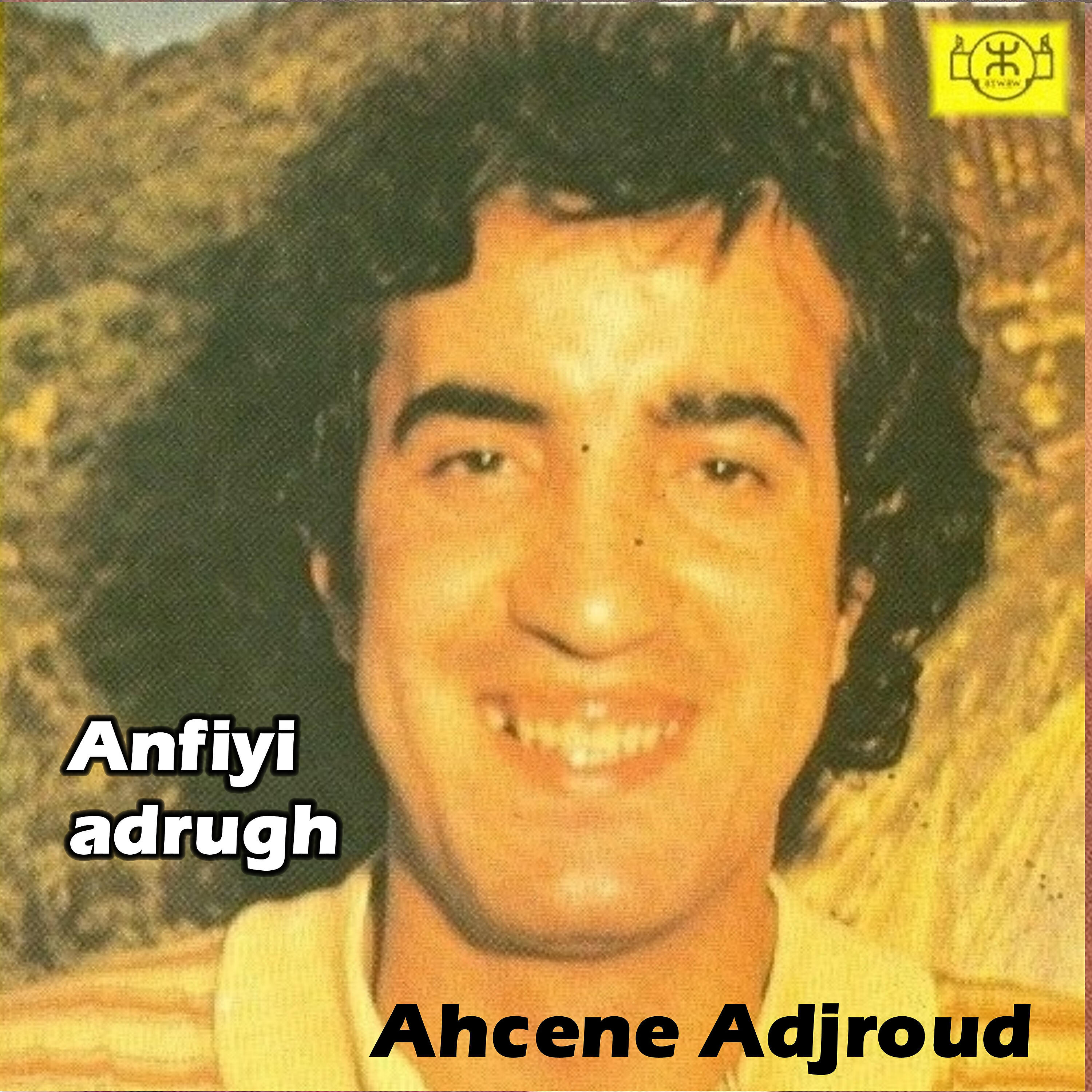 Ahcene Adjroud - Awin isinan