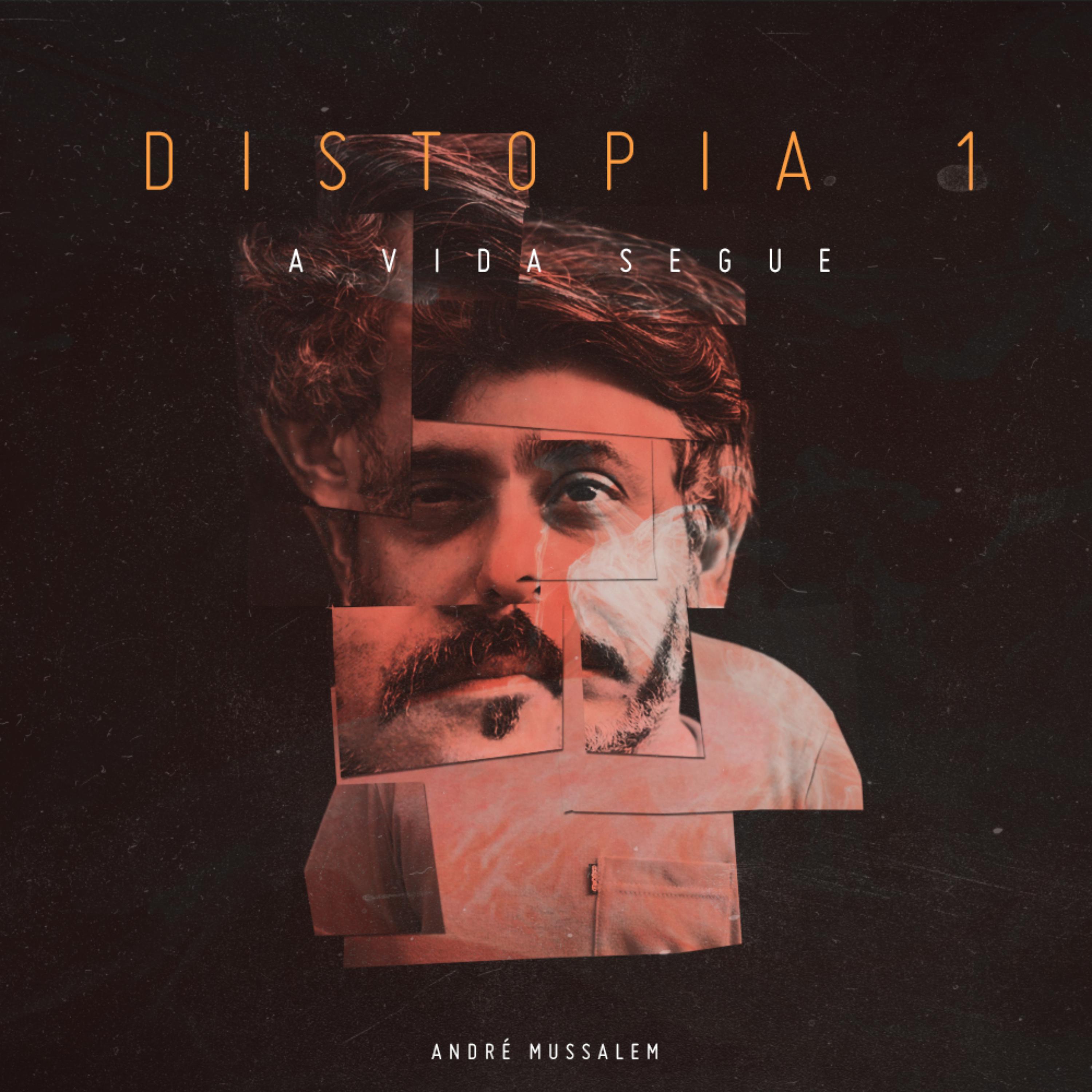 Постер альбома Distopia 01 - A Vida Segue