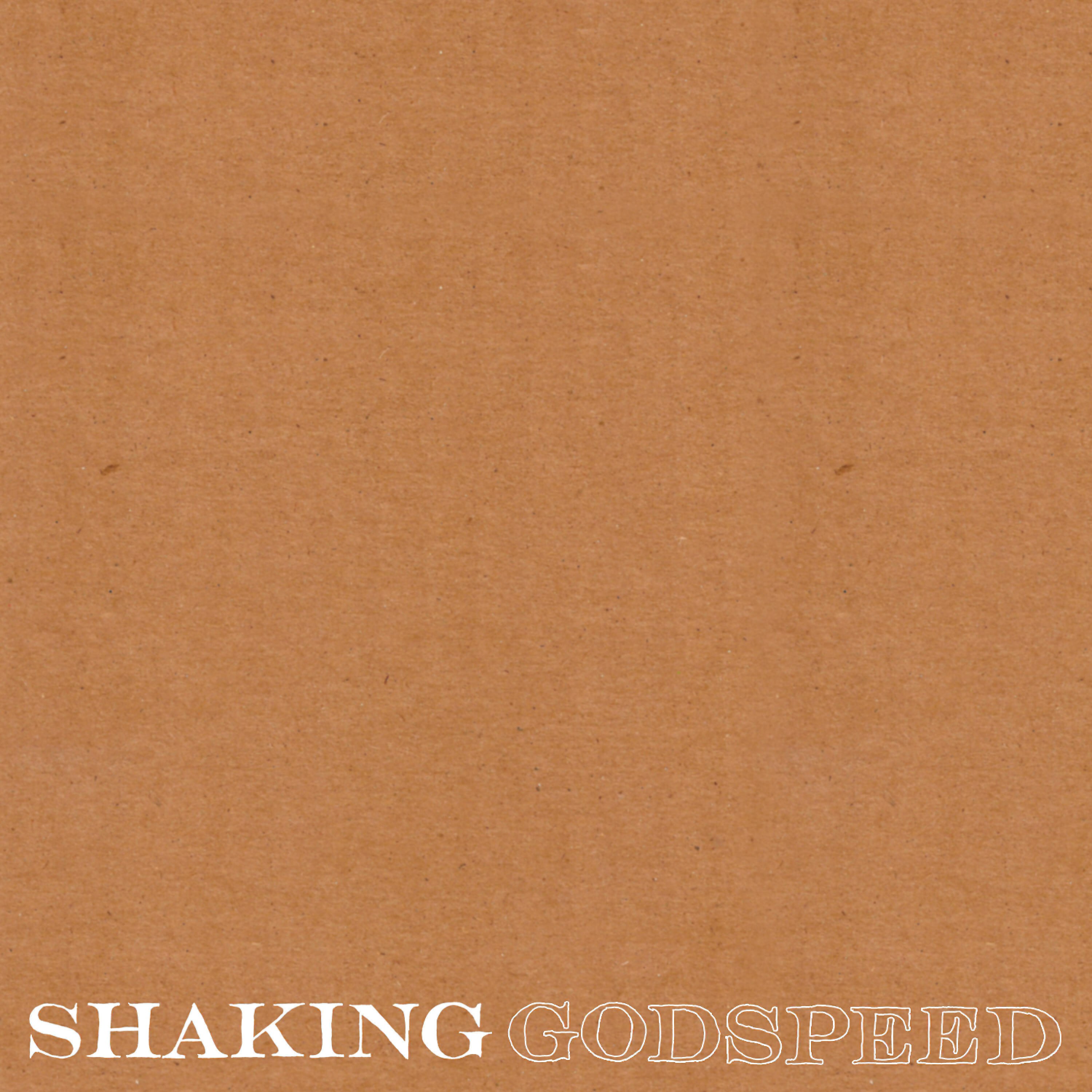 Shaking Godspeed - Godspeed