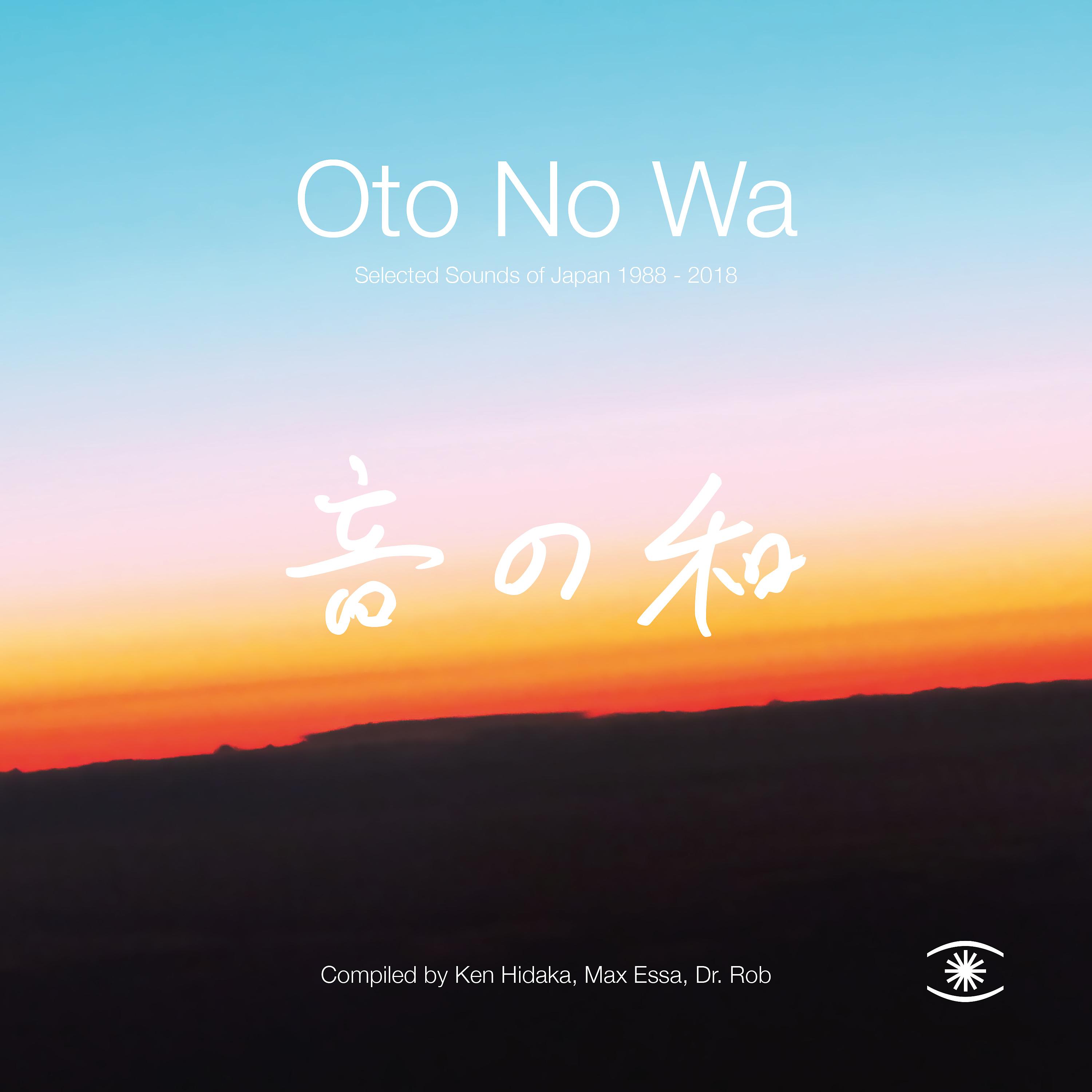 Постер альбома Oto No Wa: Selected Sounds of Japan 1988-2018