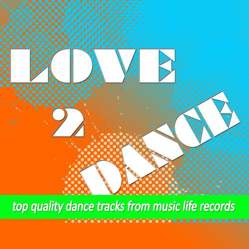 Постер альбома Love 2 Dance