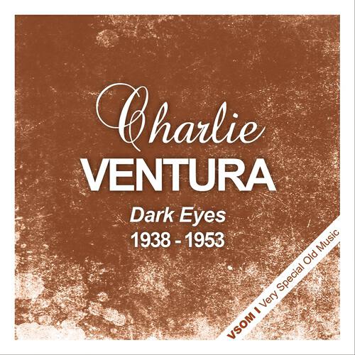 Charlie Ventura - Love Is Just Around the Corner (Remastered)