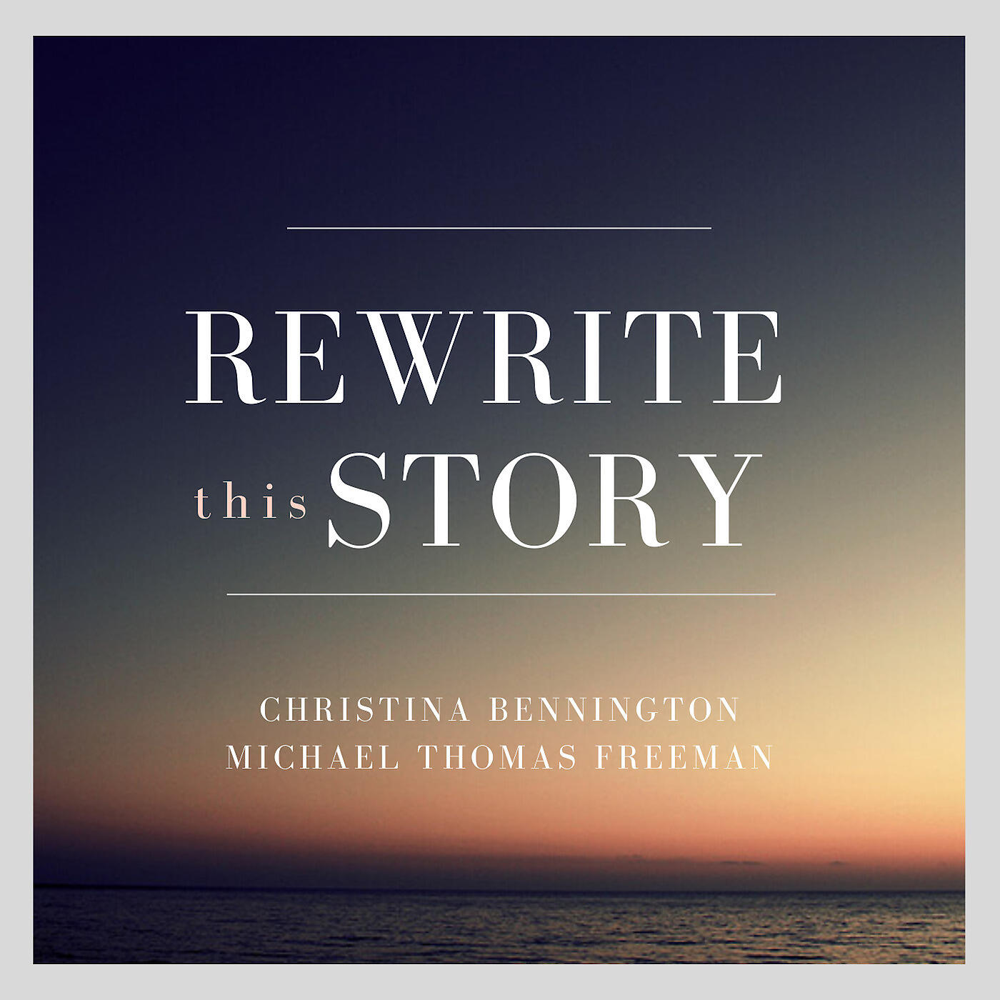 Christina Bennington - Rewrite This Story