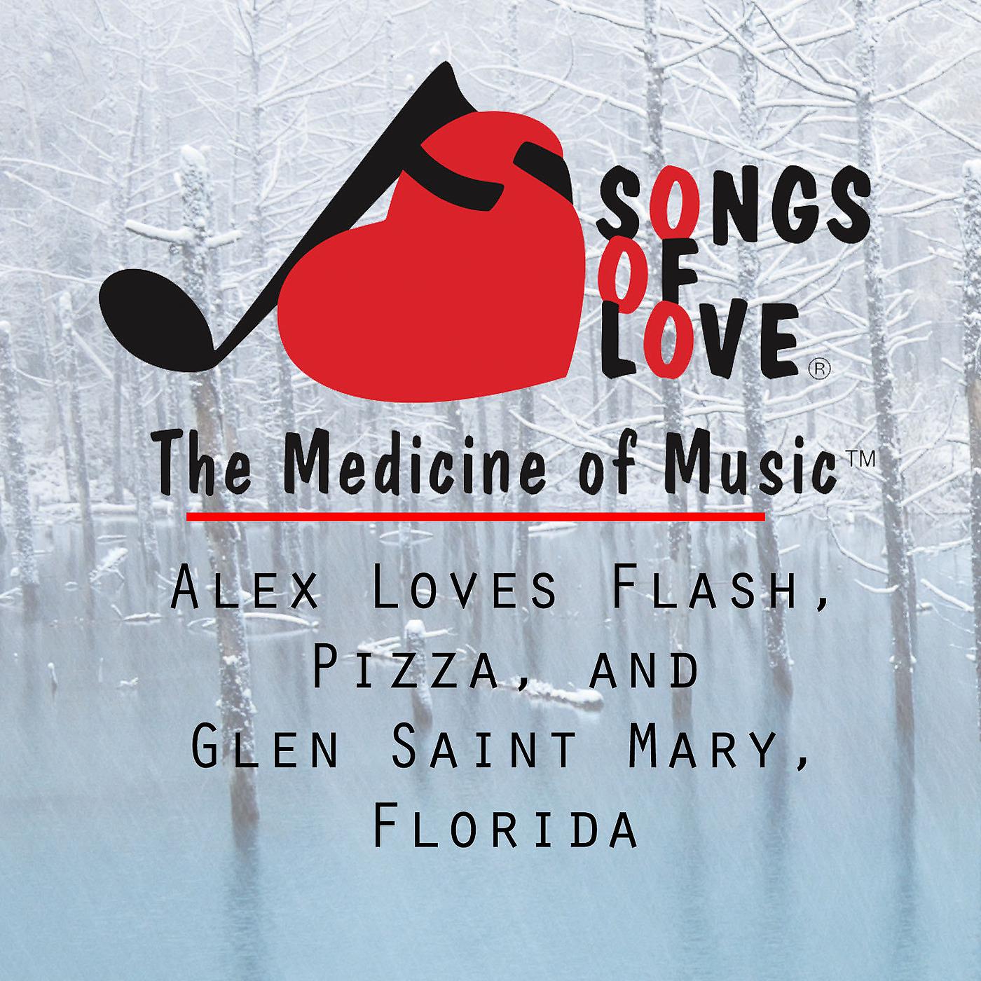 Постер альбома Alex Loves Flash, Pizza, and Glen Saint Mary, Florida