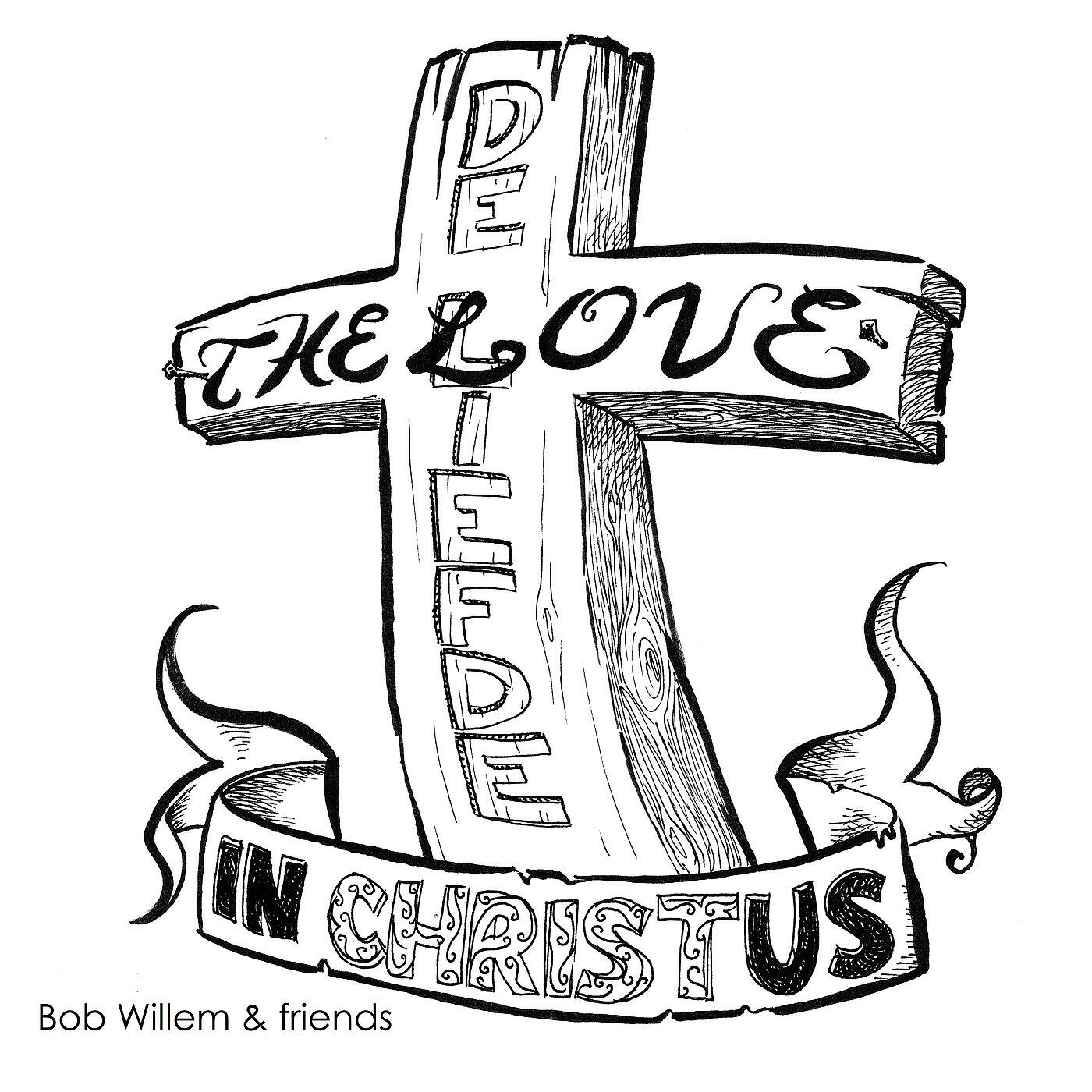 Bob Willem & friends - Over Hoe Liefde Is