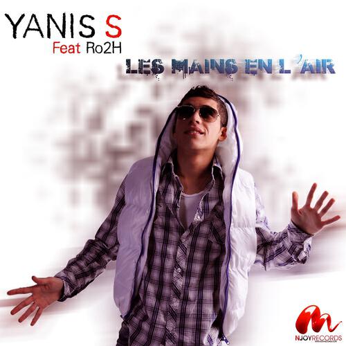 Yanis S - Les mains en l'air (David Kriss Extended)