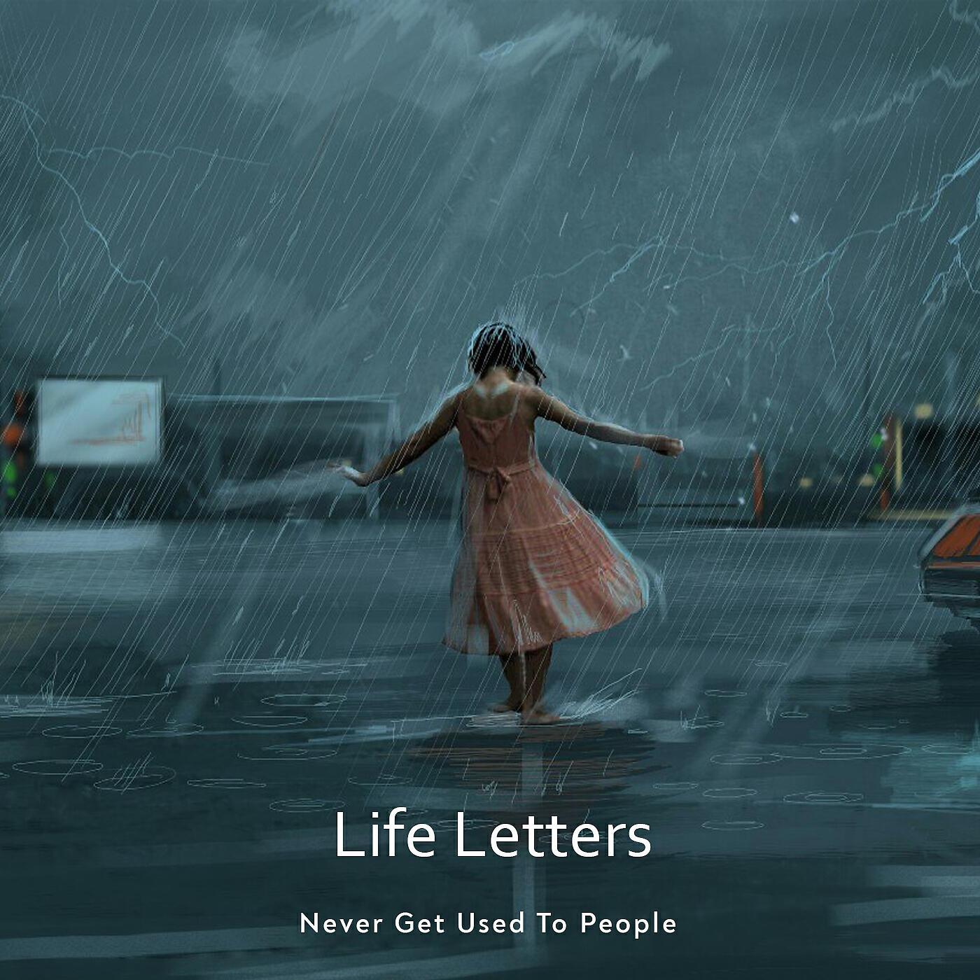 Letter life. Life Letters never get used to people. Life Letters. Never get used to people. Трек Life Letters.