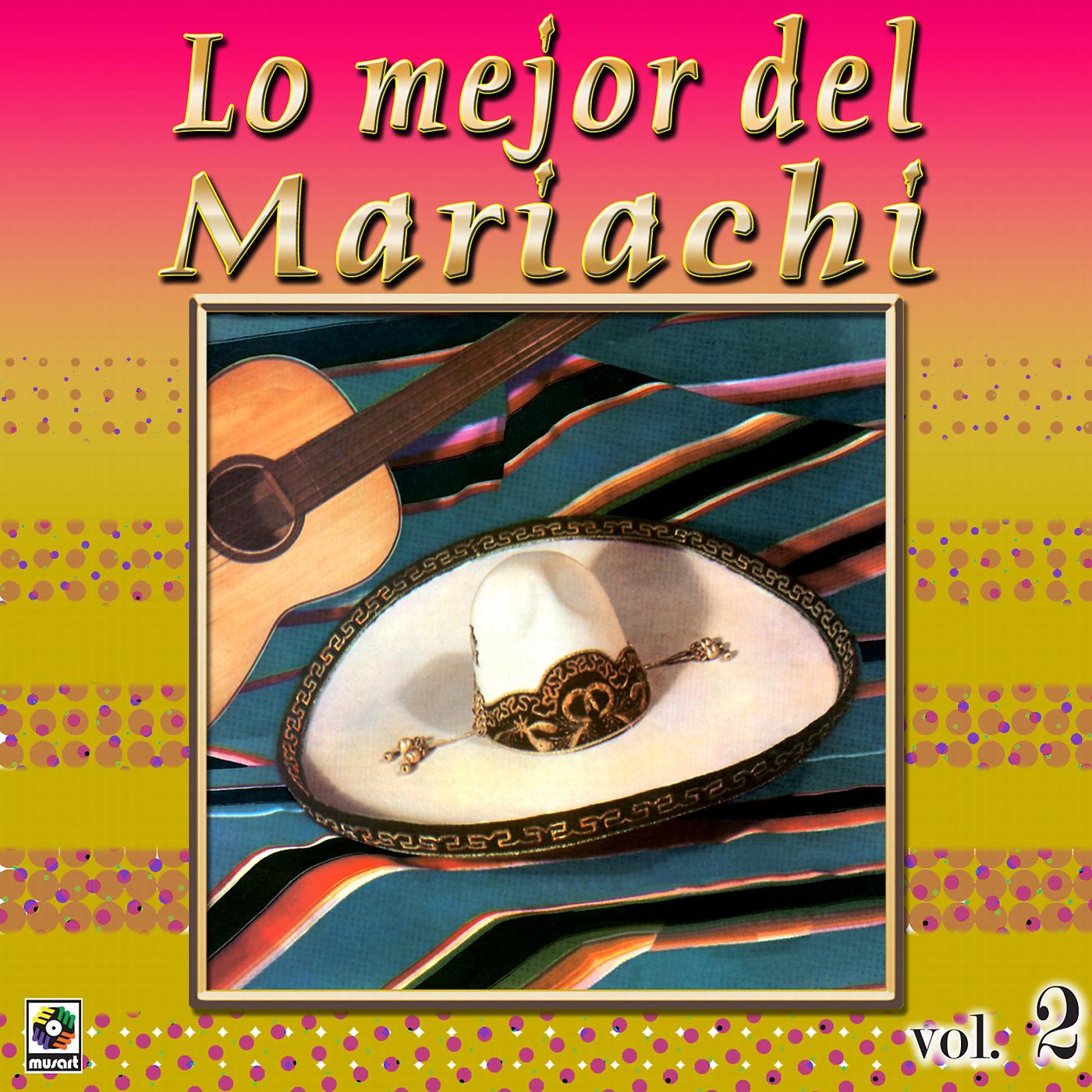 Постер альбома Colección De Oro: Lo Mejor Del Mariachi, Vol. 2