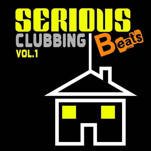 Постер альбома Serious Beats Clubbing, Vol. 1