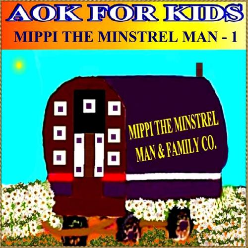 Постер альбома Mippi The Minstrel Man, Vol. 1