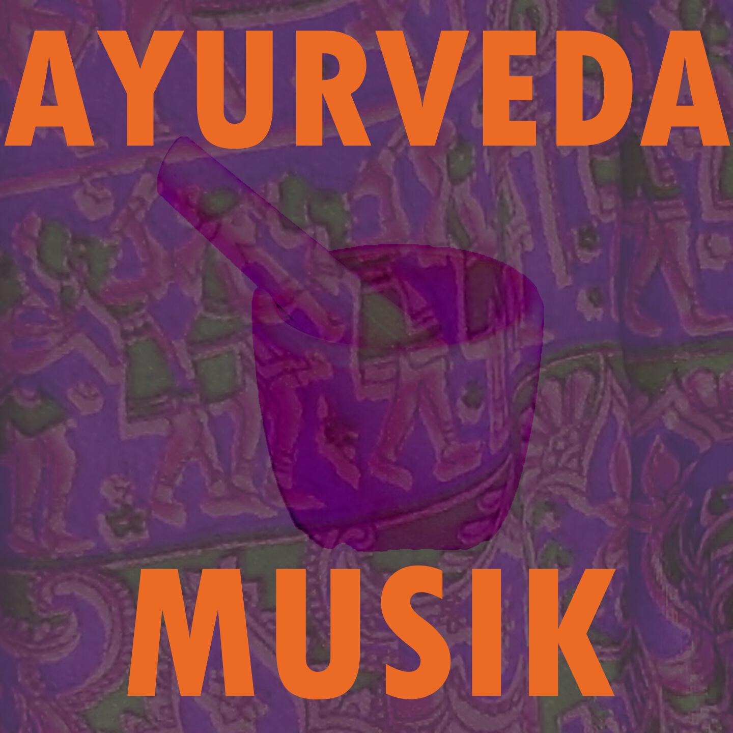 Atherische Ole - Ayurveda musik (Vol. 2)