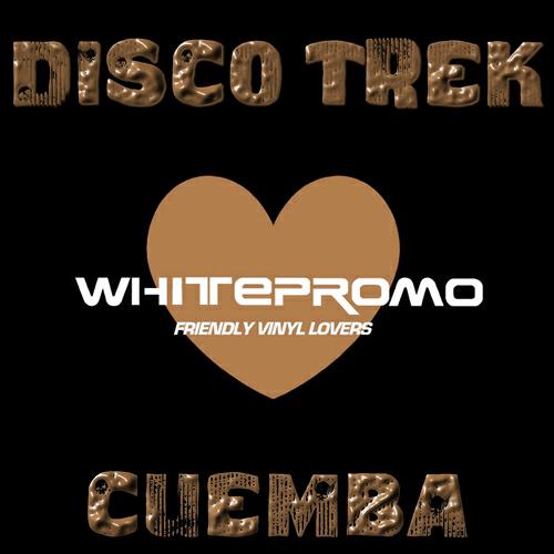 Disco Trek - Cuemba (Gubellini, Dj Kharma, Peruz Remix)