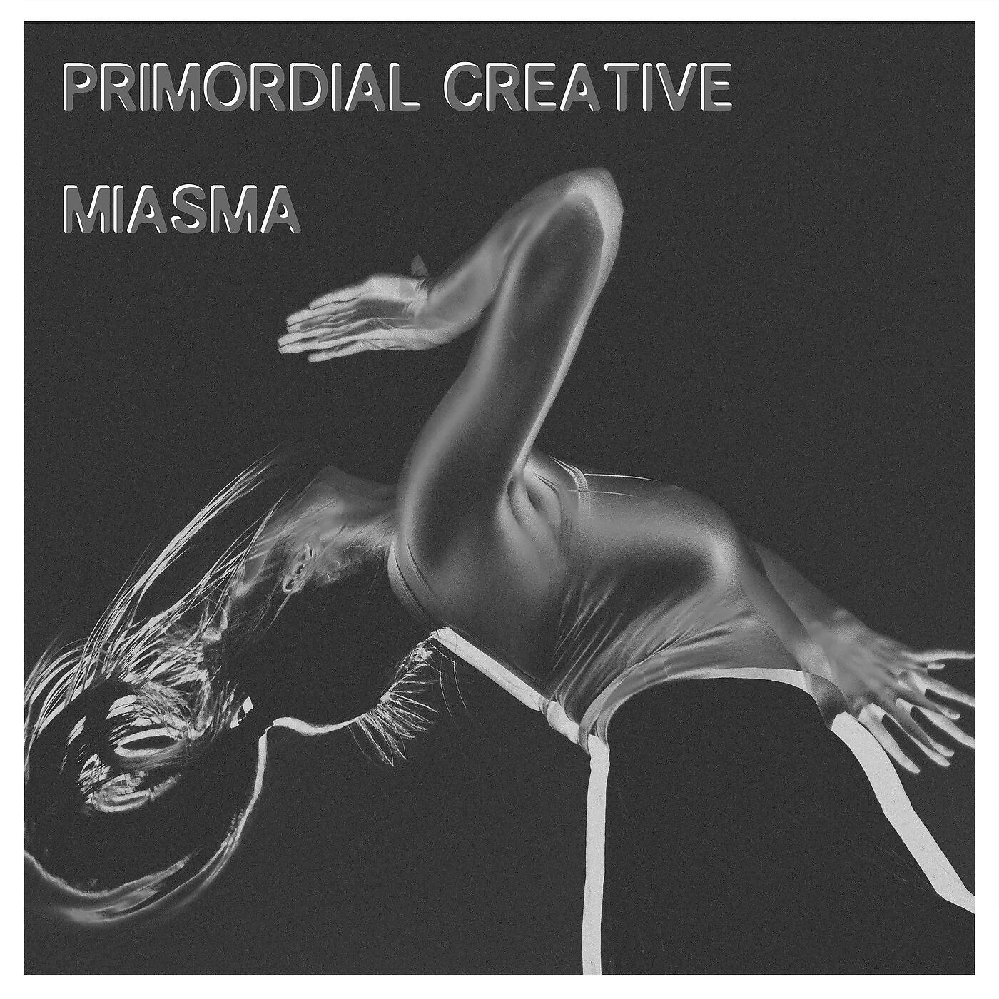 Primordial Creative - Miasma