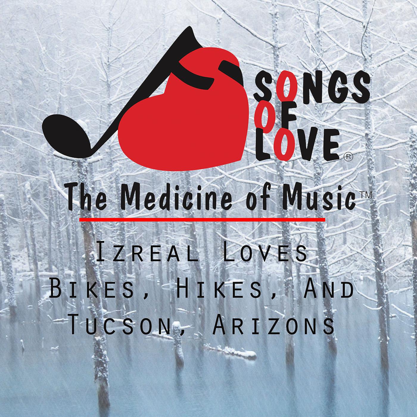 Постер альбома Izreal Loves Bikes, Hikes, and Tucson, Arizons