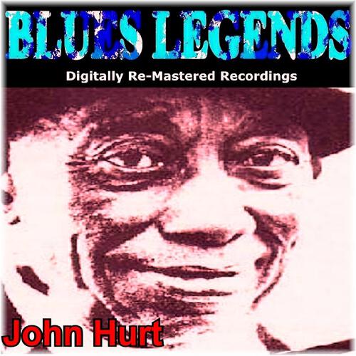 John Hurt - Make Me a Pallet On Your Floor