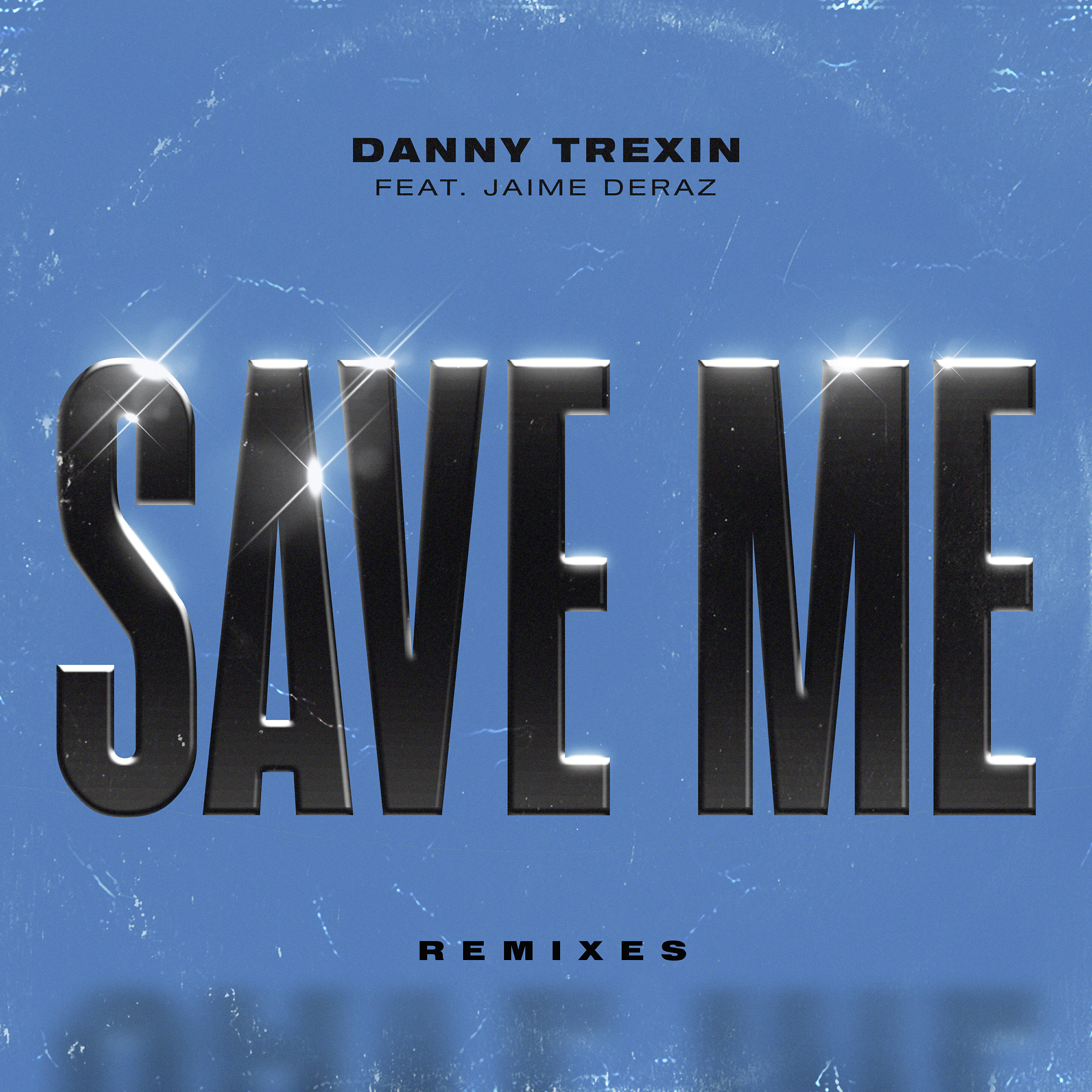 Danny Trexin - Save Me (feat. Jaime Deraz) [Guz Remix]