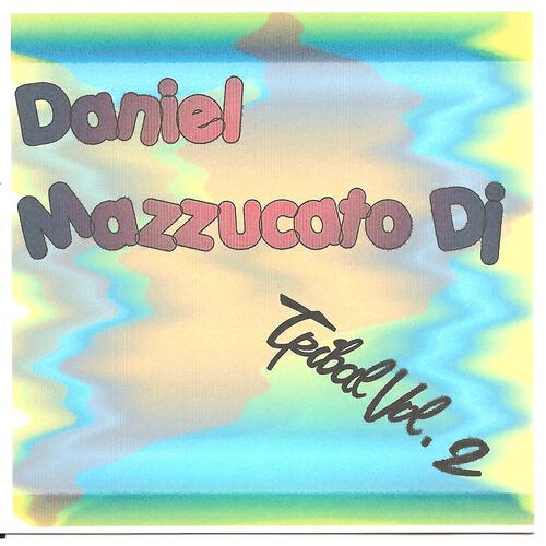 Daniel Mazzucato Dj - Tradicion