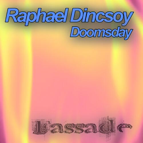 Raphael Dincsoy - Doomsday (Valhalla Version)