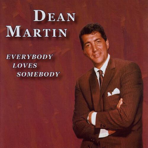 Dean Martin - Everybody Loves Somebody