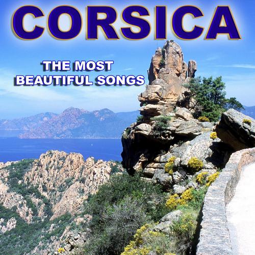 Постер альбома Corsica the Most Beautiful Songs